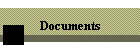 Documents